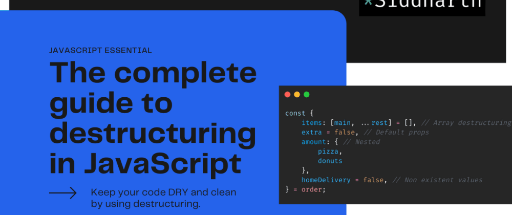 The complete guide to destructuring in JavaScript - DEV Community