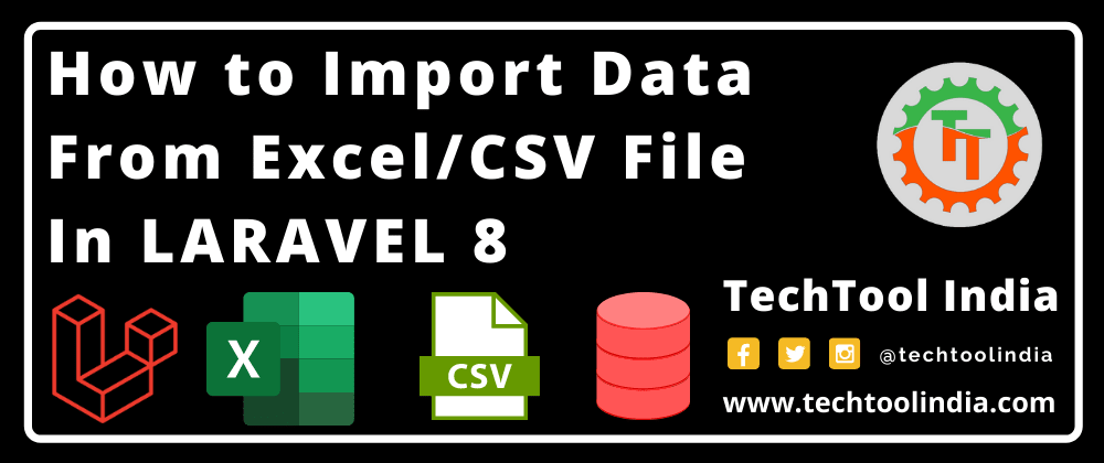 Cover image for Import Excel File into Laravel 8