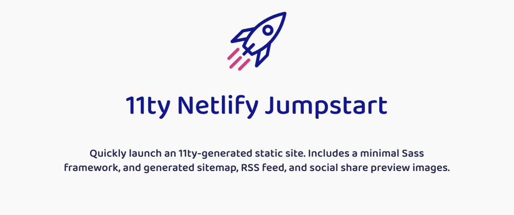 Introducing the 11ty Netlify Jumpstart