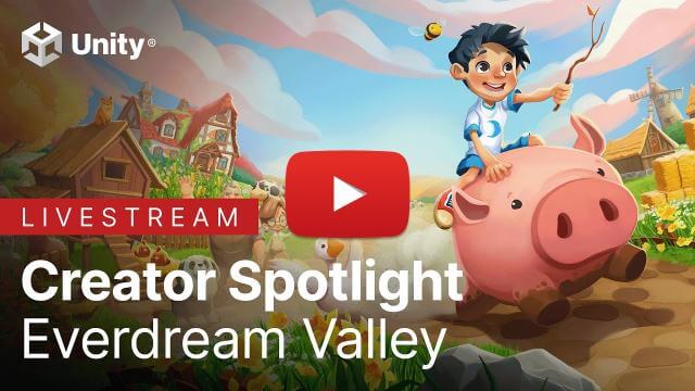 Building a living world in Everdream Valley | Unity Creator Spotlight