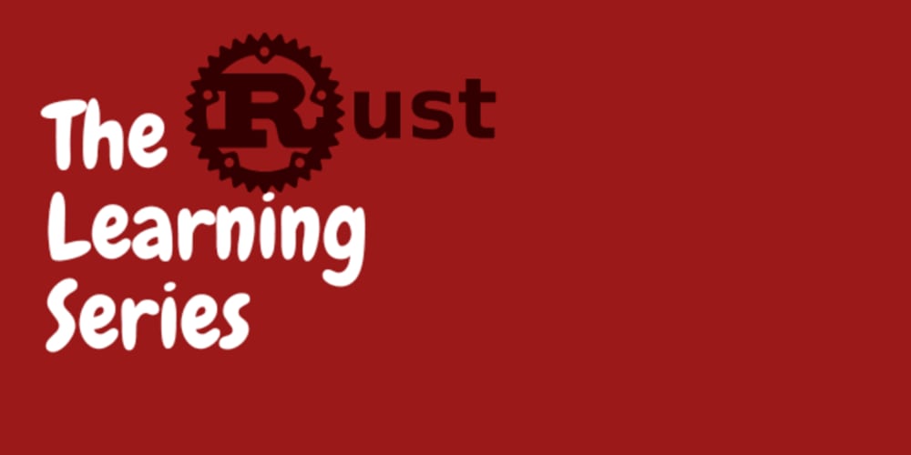Learning Rust 🦀: 02- The basics: Variables and Data Types - DEV Community