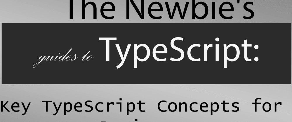 Working With TypeScript: A Practical Guide for Developers