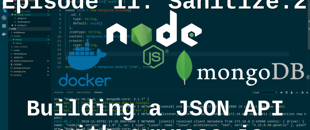 Cover image for Episode 11: Building a JSON API - Input Validation and Sanitation - Part 2
