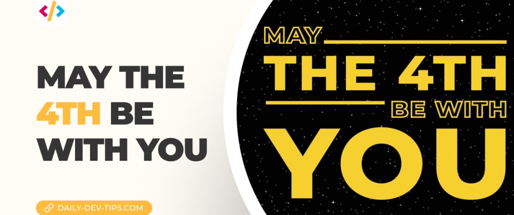 Cover image for May the 4th be with you