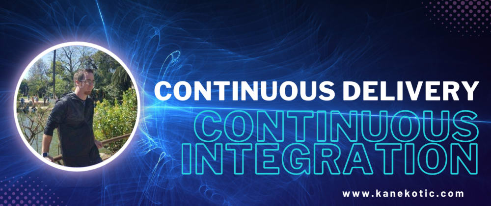 Cover image for Continious Delivery Bootcamp: Continuous Integration