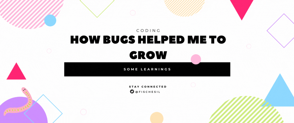 Cover image for How bugs helped me to grow