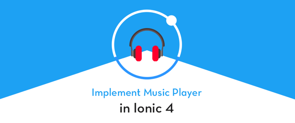 Cover image for Play Music in Ionic Capacitor apps