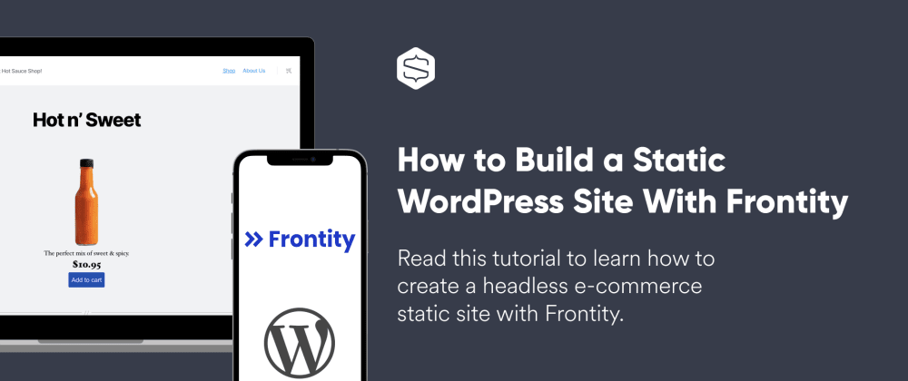 Cover image for How to Build a Static WordPress Site With Frontity