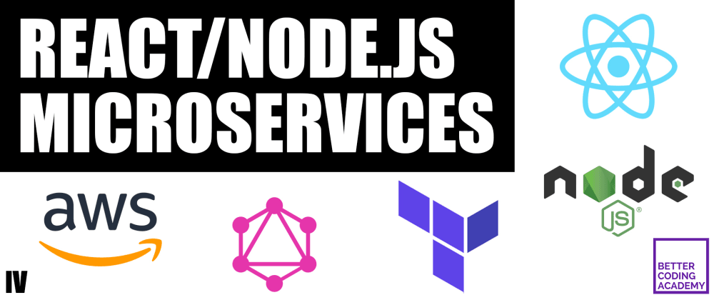 Cover image for I'm a professional React developer, and here's how I set up React/Node.js/GraphQL Microservices on AWS using Terraform. #4