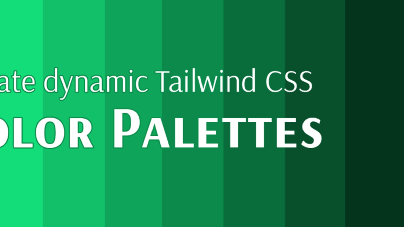 Create dynamic Tailwind CSS color palettes - DEV Community ?‍??‍?