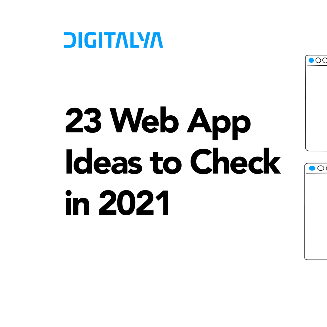 23 Web App Ideas to Check in 2023 - Digitalya