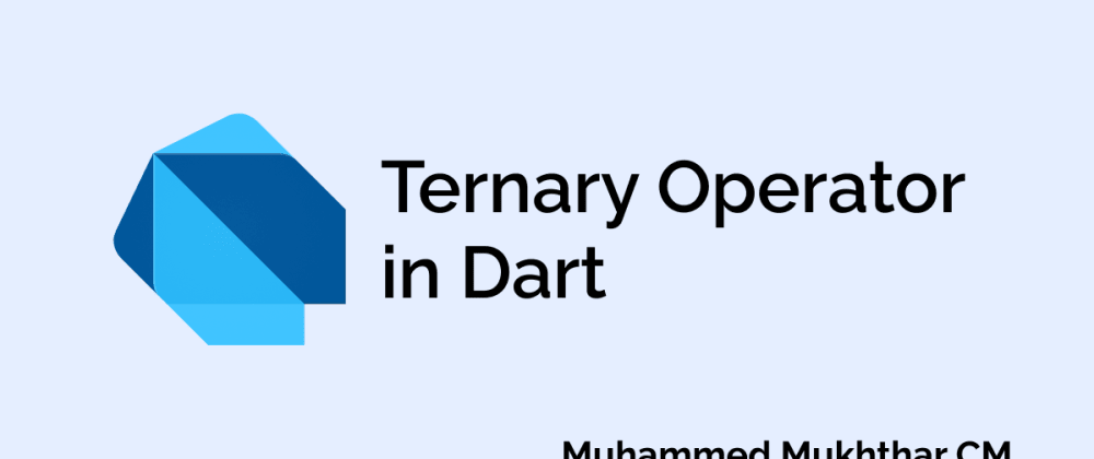 Cover image for Ternary operator in Dart