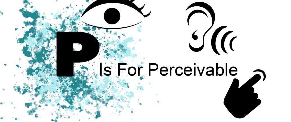 Cover image for Pour Explained: P is for Perceivable Part 3