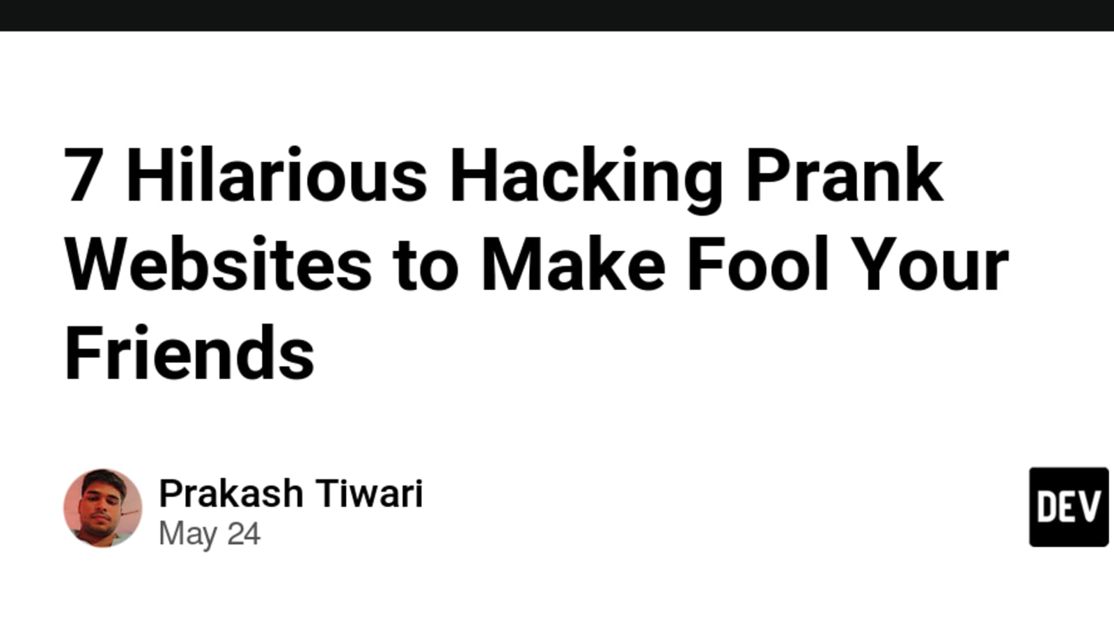 7 Hilarious Hacking Prank Websites to Make Fool Your Friends - DEV Community