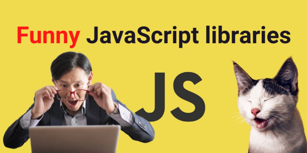 Funny JavaScript frameworks - You don't know about - DEV Community