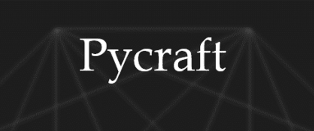 Cover image for Pycraft Progress Report