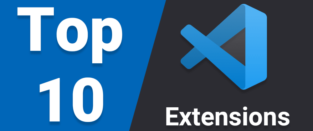 10 VS Code Extensions for Web Developers