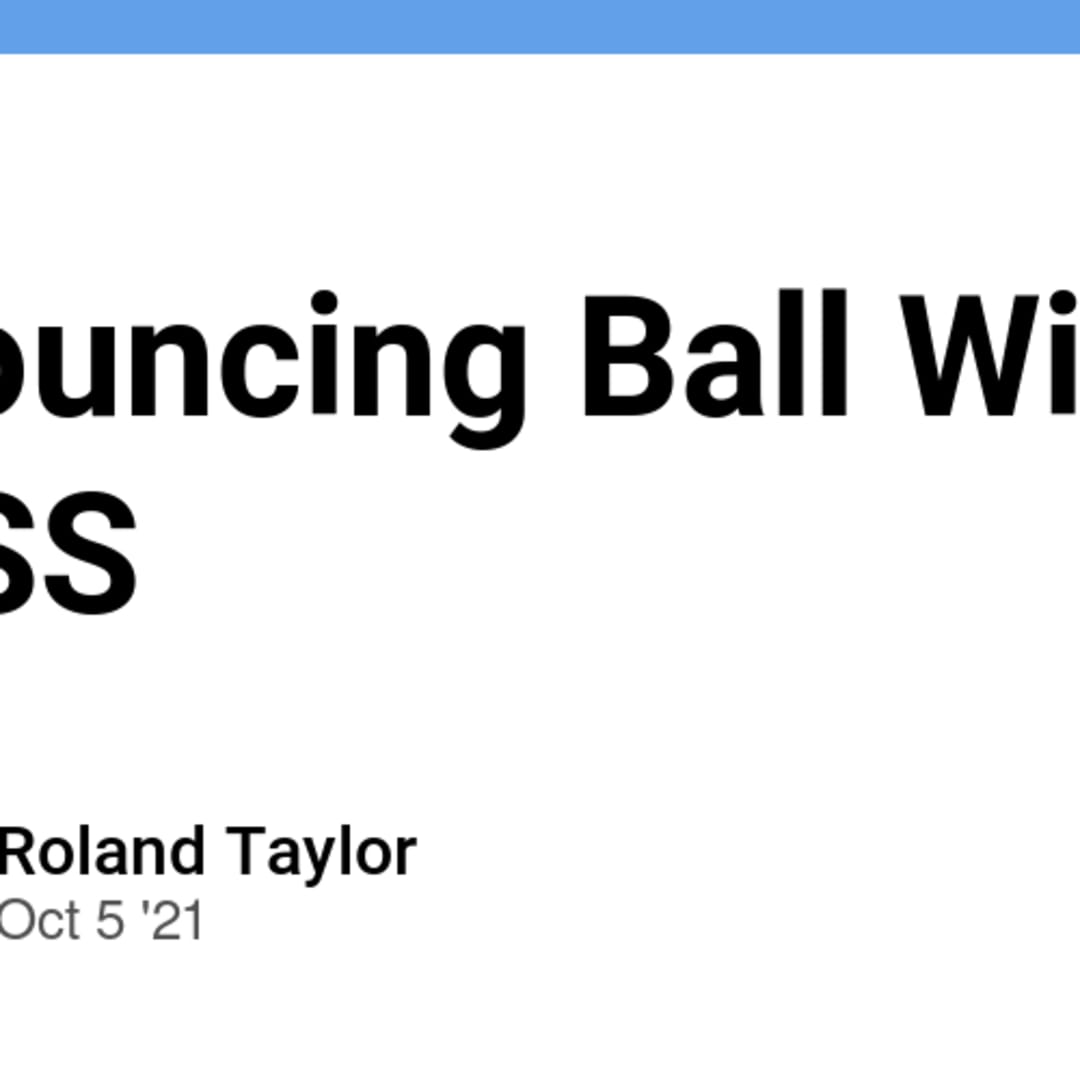 A Pure CSS Bouncing Ball - CSS Reset