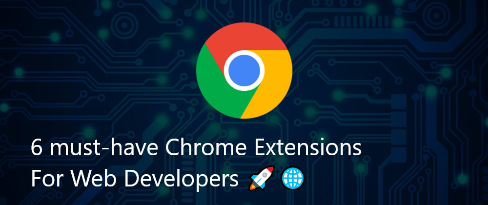 6 Google Chrome Extensions You MUST Have Right Now!