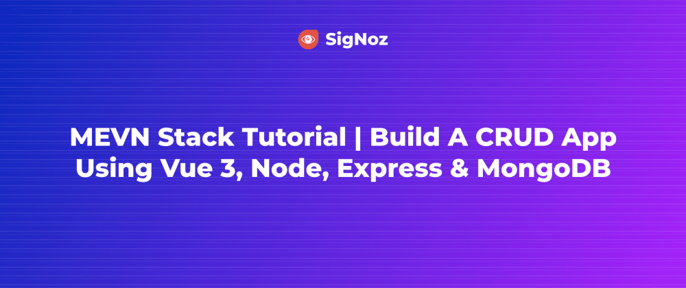 Cover Image for MEVN stack tutorial | Build a CRUD app using Vue 3, Node, Express & MongoDB