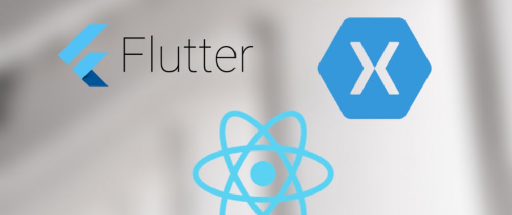 flutter vs react native vs xamarin