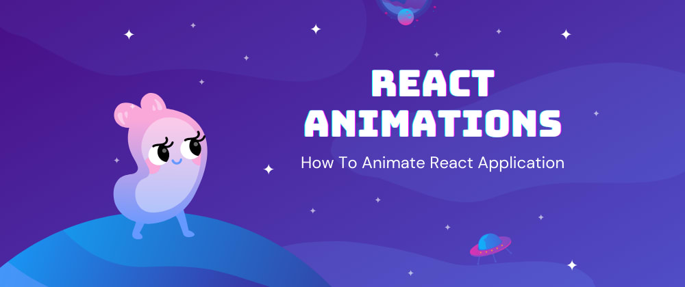 Cover image for How to Animate React Application