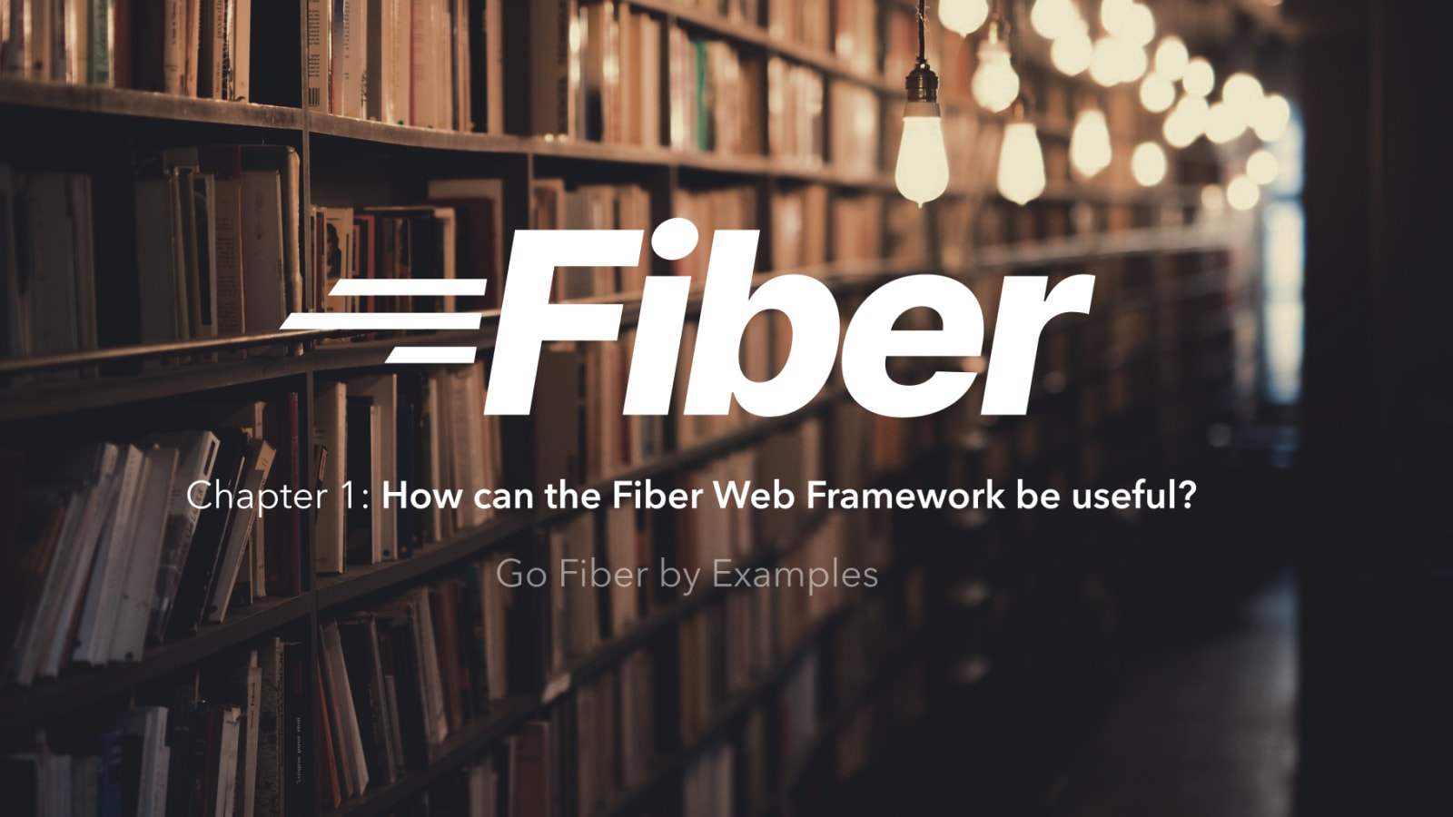 Go Fiber by Examples: How can the Fiber Web Framework be useful ...