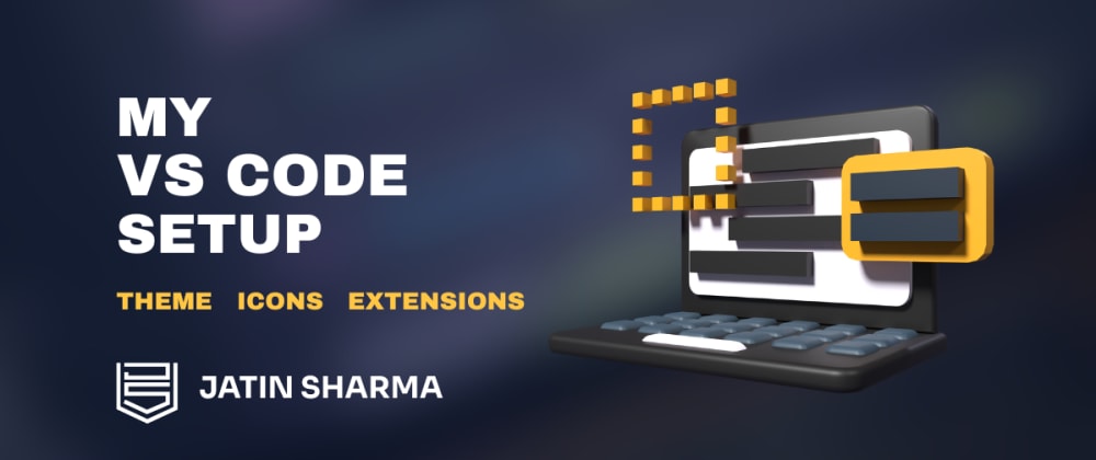 Cover image for My VS Code setup