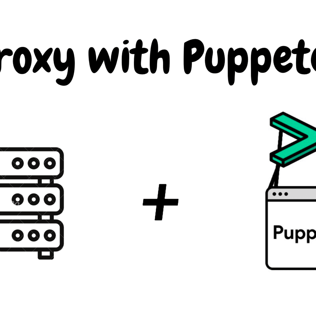 How to Set Up a Proxy with Puppeteer: In-depth Guide - Proxyway