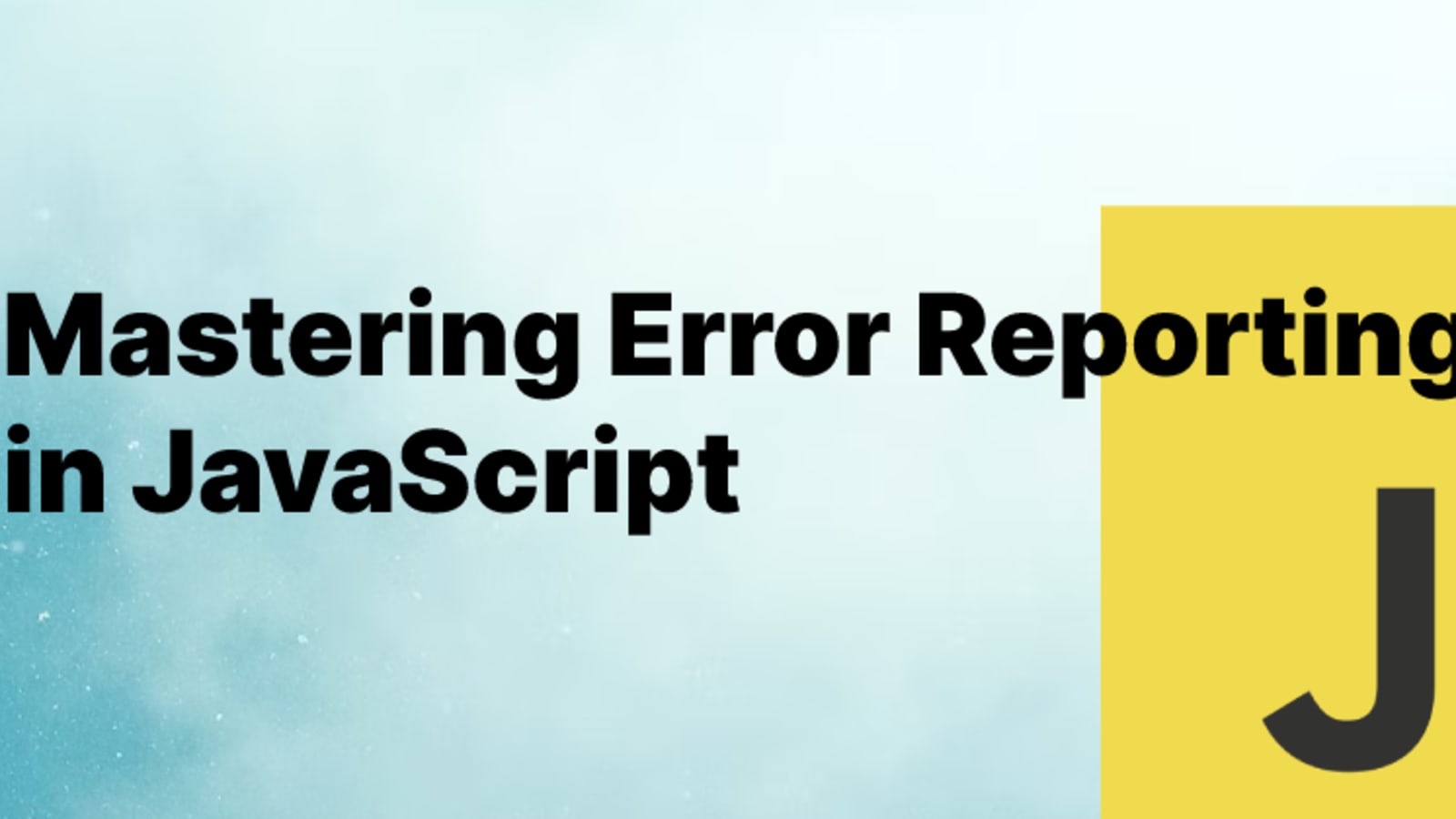 Exception Handling in JavaScript. No matter how efficient you