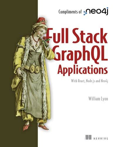 Full Stack GraphQL Applications