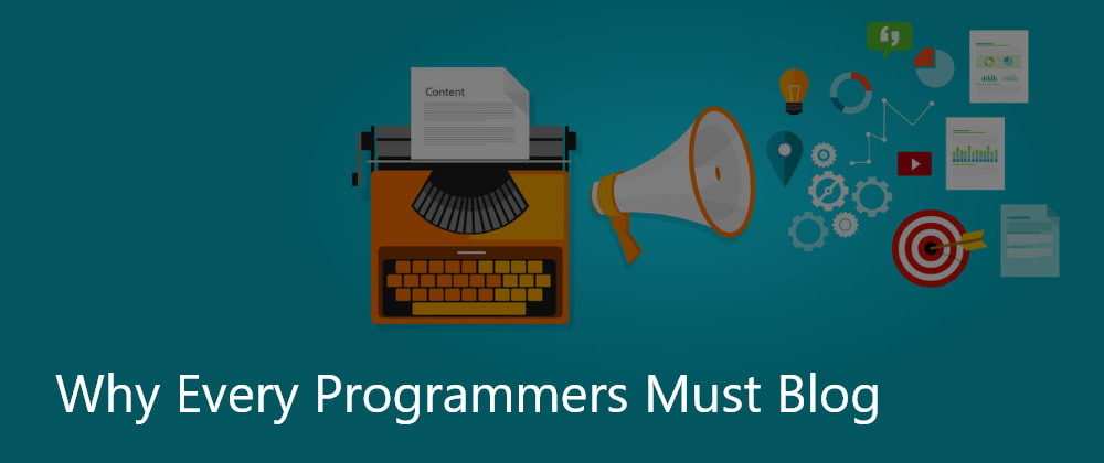 Cover Image for Why Every Programmers Must Blog