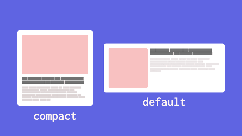 Two card components. One uses an horizontal layout and the other a vertical one.