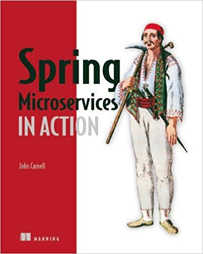 Spring Microservices in Action 1st Edition