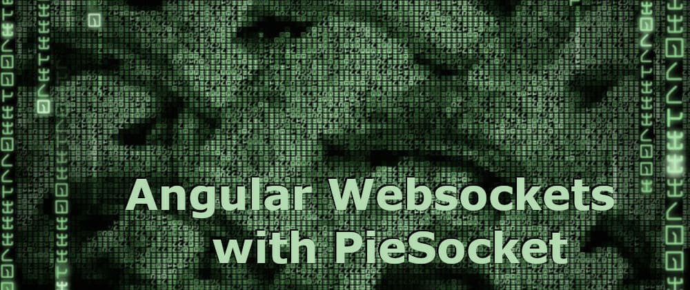 Cover image for Angular WebSockets with PieSocket