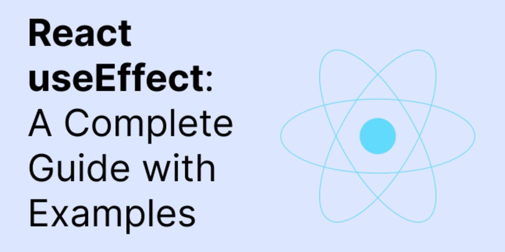 React useEffect: A complete guide with examples - DEV Community