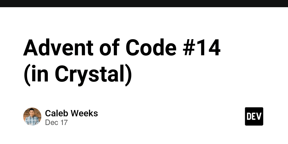 Advent of Code 14 (in Crystal) DEV Community