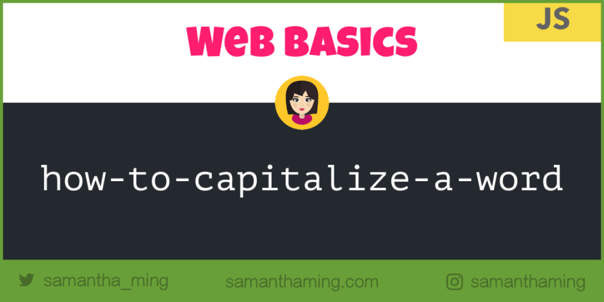 Web Basics How to Capitalize a Word in JavaScript DEV Community