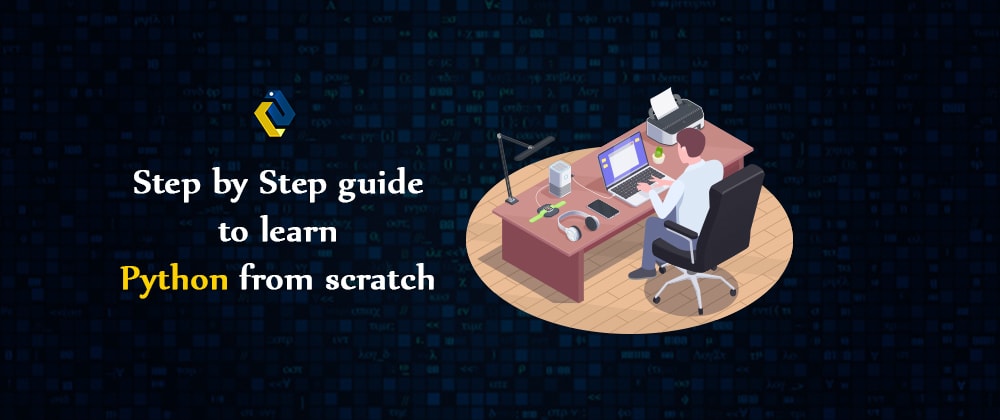 Step by Step guide to learn Python from scratch - DEV Community