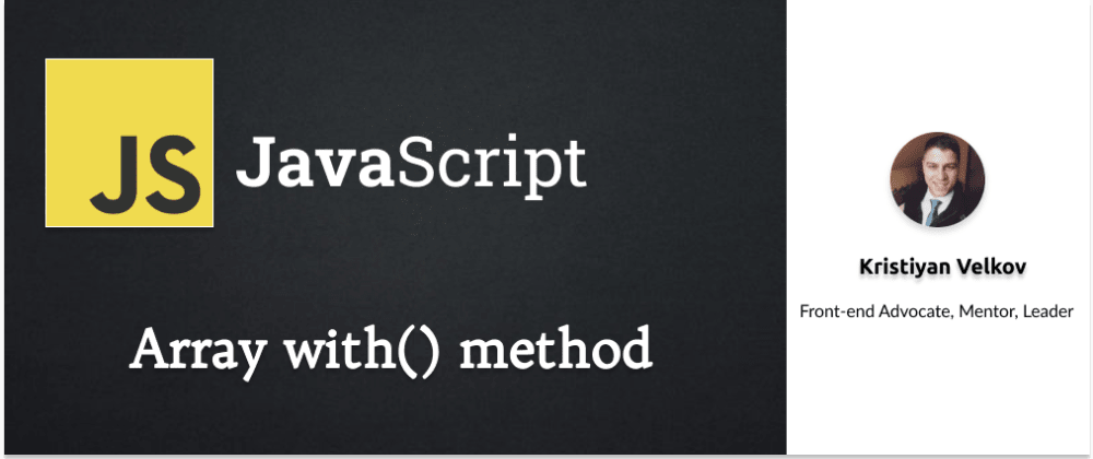 Cover image for JavaScript - Array with() method