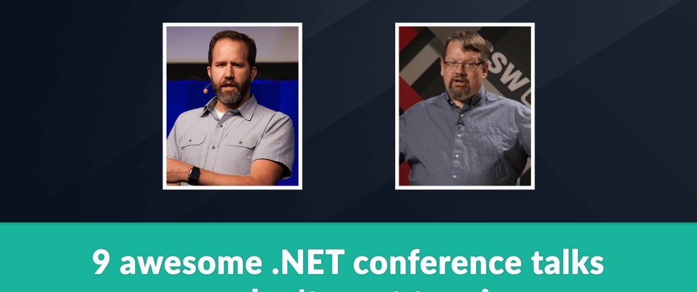 9 awesome .NET conference talks you don't want to miss