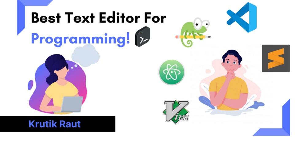 Best Text Editor For Programming - DEV Community