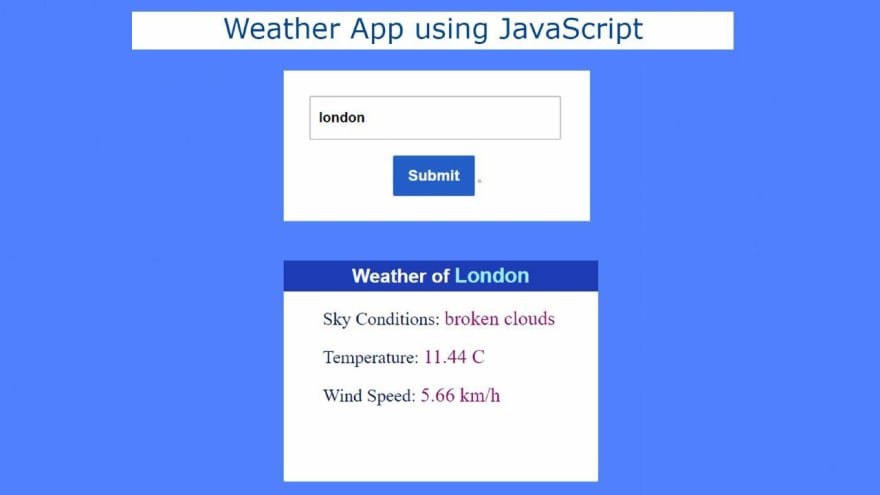 How to Make a Weather App using JavaScript - DEV Community