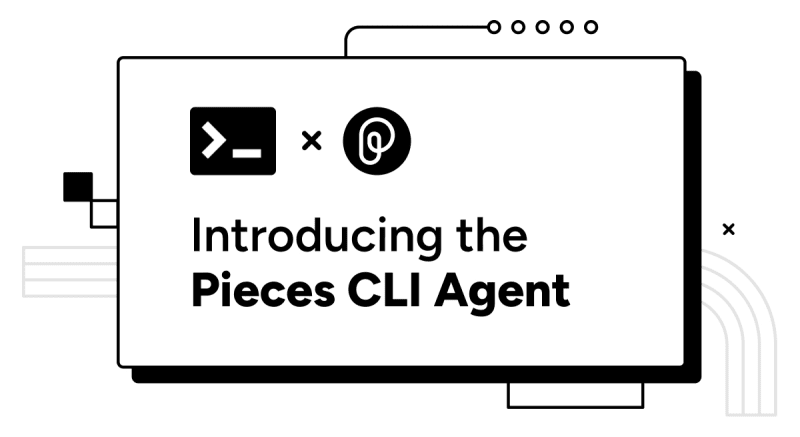 Introducing the Pieces CLI Agent: Streamlining your Workflow in the Terminal