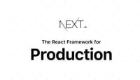 Next.js the react framework for production