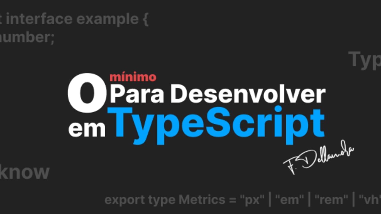 O mínimo que você precisa saber sobre TypeScript