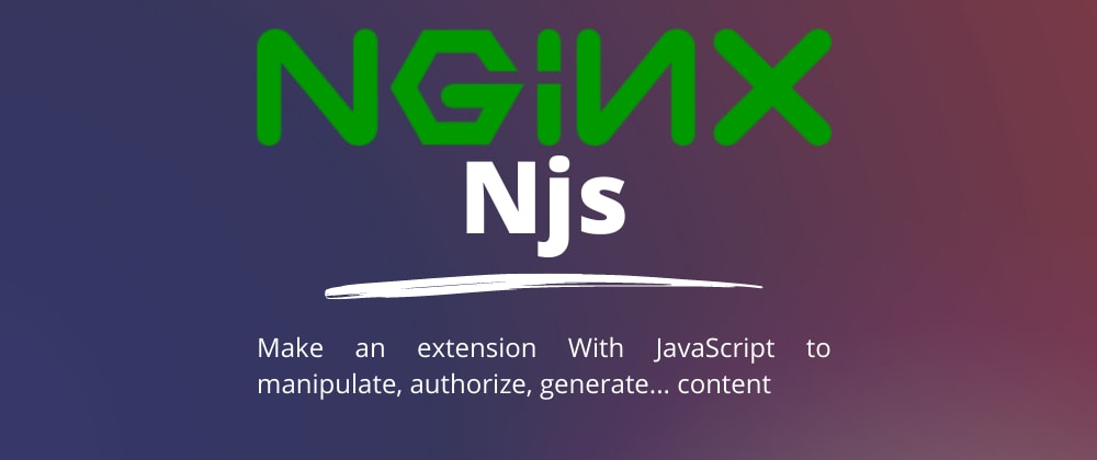 Cover image for Create Nginx extensions in JavaScript
