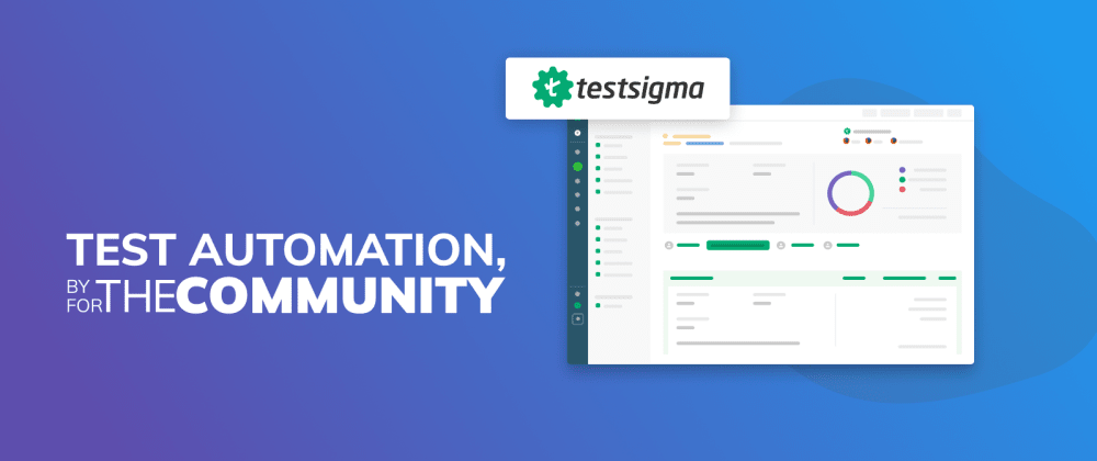 Cover image for Testsigma Launches Open Source Codeless Test Automation Framework