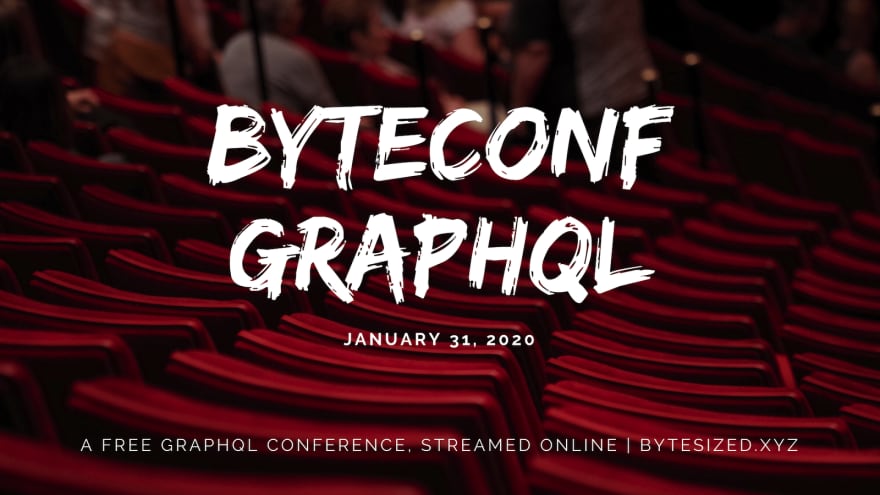 Byteconf GraphQL 2020