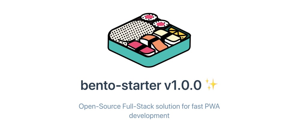 Cover image for Bento-starter v1.0.0 is out ✨ (#PWA, #boilerplate, #vue.js, #firebase)